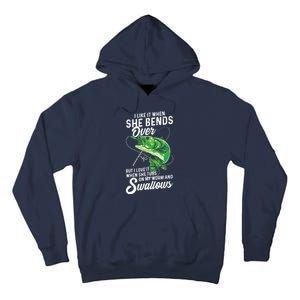 I Like It When She Bends Over Fishing Gifts For Men Tall Hoodie