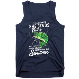 I Like It When She Bends Over Fishing Gifts For Men Tank Top