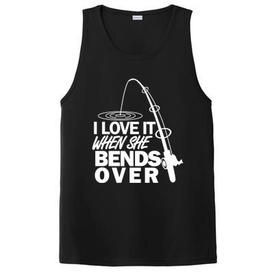 I Love It When She Bends Over Funny Fishing Gift PosiCharge Competitor Tank