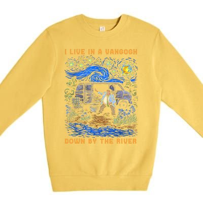 I Live In A Van Gogh Down By The River Premium Crewneck Sweatshirt