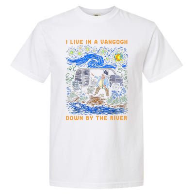 I Live In A Van Gogh Down By The River Garment-Dyed Heavyweight T-Shirt