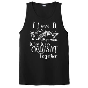 I Love It When WeRe Cruisin Together PosiCharge Competitor Tank