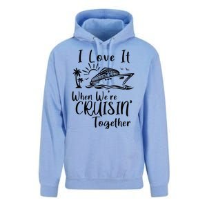 I Love It When WeRe Cruisin Together Unisex Surf Hoodie