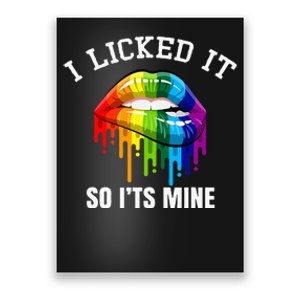 I Licked It So Its Mine Proud Lesbian Rainbow Flag LGBT Poster