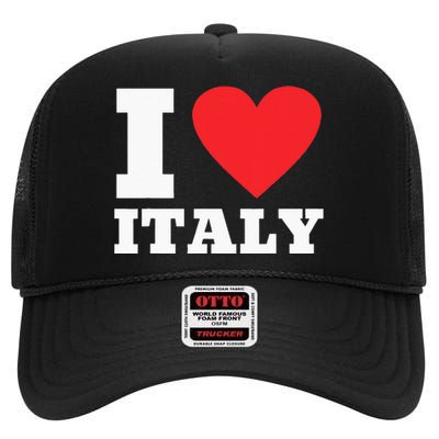 I Love Italy I Heart Italy Family Travel Italy Flag High Crown Mesh Back Trucker Hat