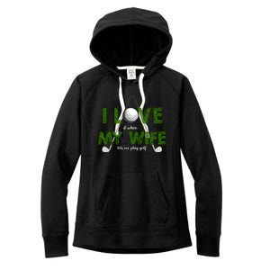 I Love It When My Wife Let's Me Play Golf Women's Fleece Hoodie