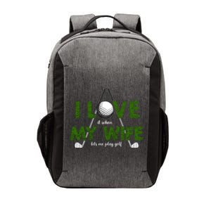 I Love It When My Wife Let's Me Play Golf Vector Backpack