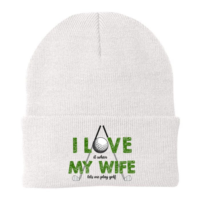 I Love It When My Wife Let's Me Play Golf Knit Cap Winter Beanie