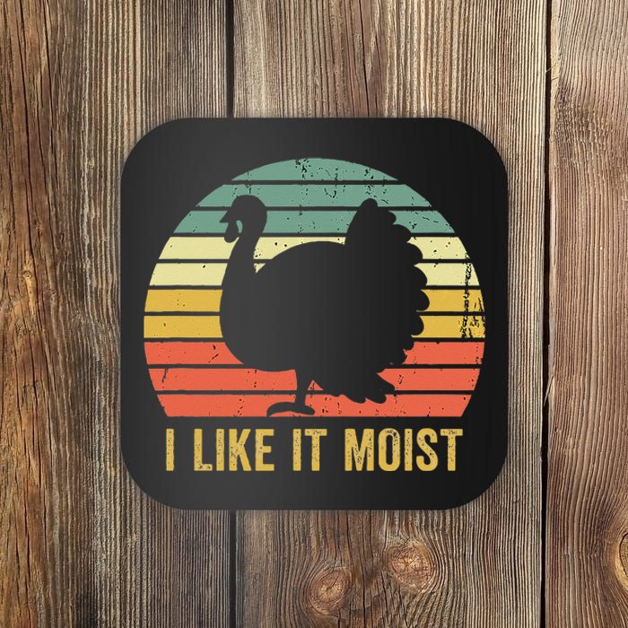 I Like It Moist Funny Thanksgiving Turkey Trot Vintage Coaster