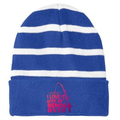 I Love It When She Bends Over Funny Fishing Gift Striped Beanie with Solid Band