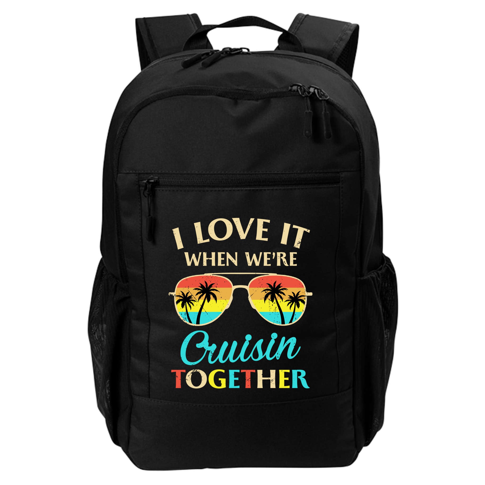 I Love It When Were Cruisin Together Gift Backpack
