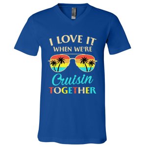 I Love It When Were Cruisin Together Gift V-Neck T-Shirt