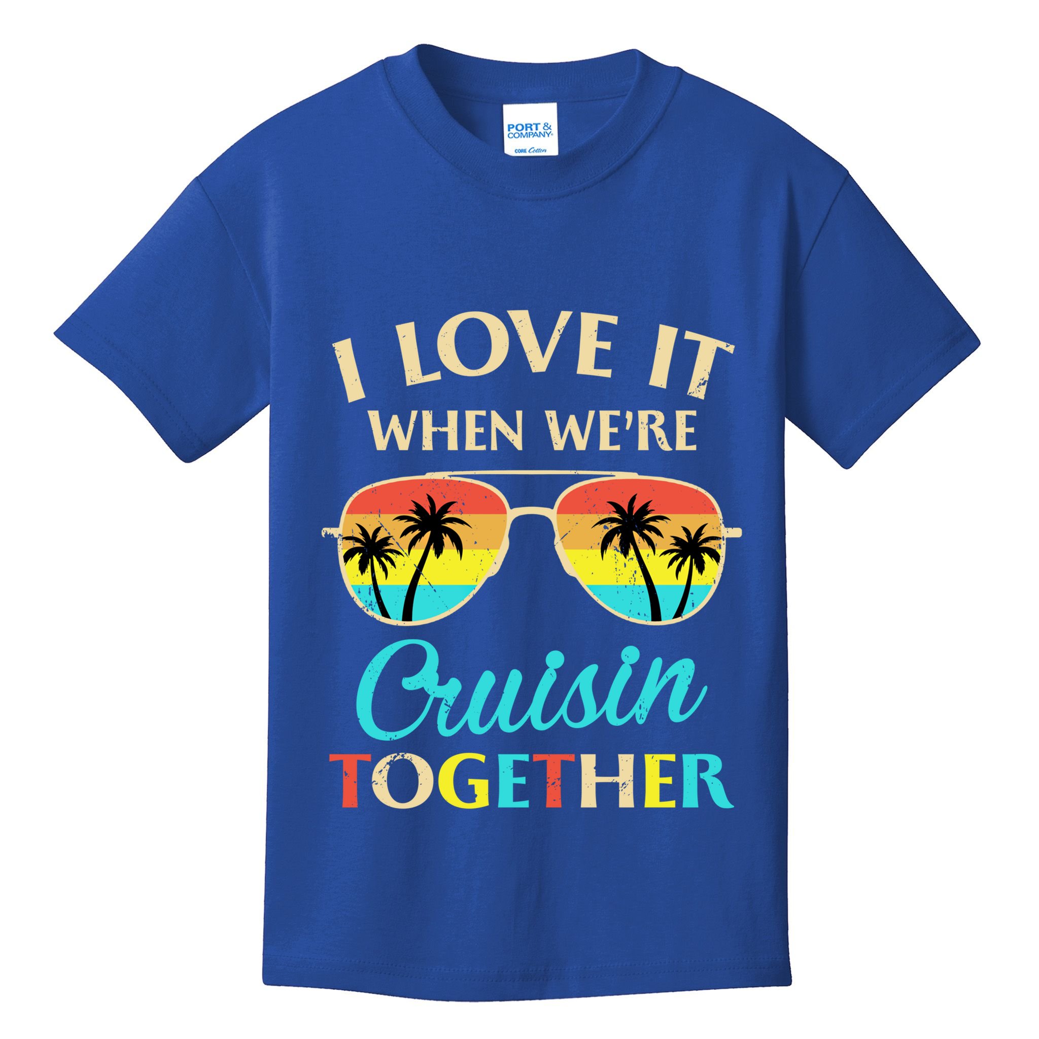 I Love It When Were Cruisin Together Gift Kids T-Shirt