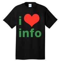 I Love Info Tall T-Shirt