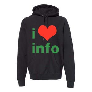 I Love Info Premium Hoodie