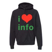 I Love Info Premium Hoodie