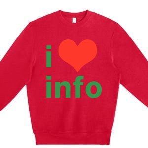 I Love Info Premium Crewneck Sweatshirt