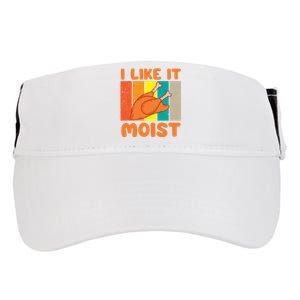 I Like It Moist Funny Thanksgiving Costume Turkey Leg Day Adult Drive Performance Visor