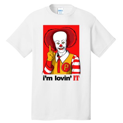 IM Lovin It Tall T-Shirt