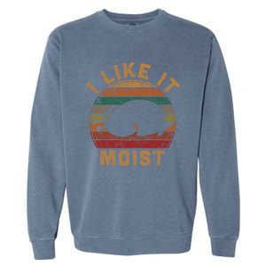 I Like It Moist Thanksgiving Pilgrim Costume Turkey Day Gift Garment-Dyed Sweatshirt