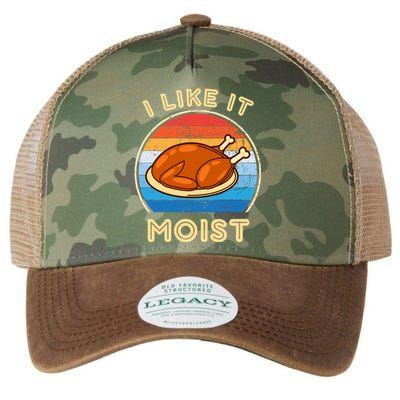 I Like It Moist Funny Thanksgiving Costume Turkey Leg Day Legacy Tie Dye Trucker Hat