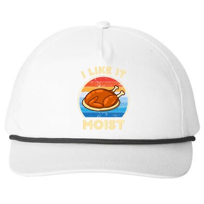 I Like It Moist Funny Thanksgiving Costume Turkey Leg Day Snapback Five-Panel Rope Hat