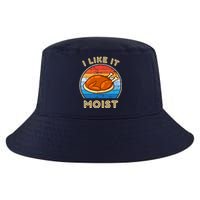 I Like It Moist Funny Thanksgiving Costume Turkey Leg Day Cool Comfort Performance Bucket Hat