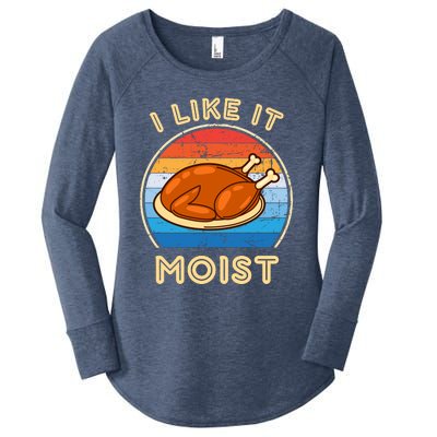 I Like It Moist Funny Thanksgiving Costume Turkey Leg Day Women's Perfect Tri Tunic Long Sleeve Shirt