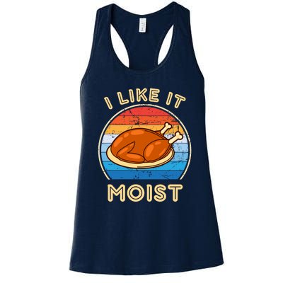 I Like It Moist Funny Thanksgiving Costume Turkey Leg Day Women's Racerback Tank