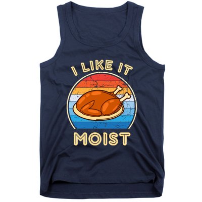 I Like It Moist Funny Thanksgiving Costume Turkey Leg Day Tank Top