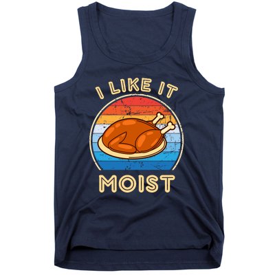 I Like It Moist Funny Thanksgiving Costume Turkey Leg Day Tank Top