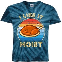 I Like It Moist Funny Thanksgiving Costume Turkey Leg Day Kids Tie-Dye T-Shirt