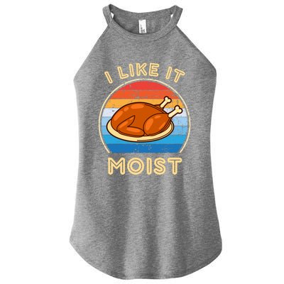 I Like It Moist Funny Thanksgiving Costume Turkey Leg Day Women’s Perfect Tri Rocker Tank