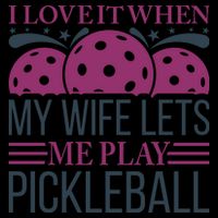 I Love It When My Wife Lét Me Play Pickleball Sport Paddles Player Gift City Backpack