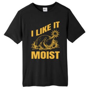 I Like It Moist Thanksgiving Cute Gift Tall Fusion ChromaSoft Performance T-Shirt