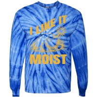 I Like It Moist Thanksgiving Cute Gift Tie-Dye Long Sleeve Shirt