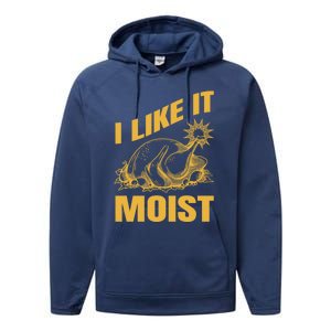 I Like It Moist Thanksgiving Cute Gift Performance Fleece Hoodie