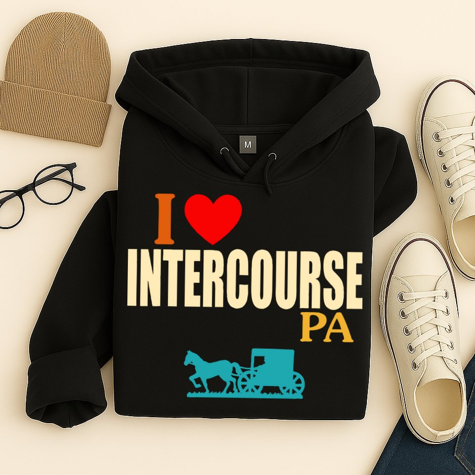 I Love Intercourse Funny Pa Hoodie