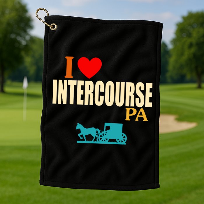 I Love Intercourse Funny Pa Golf Towel