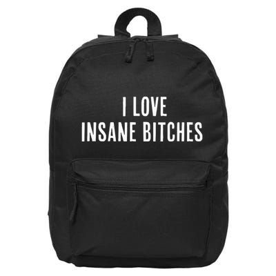 I Love Insane Bitches I Am Insane Couple Matching Couple 16 in Basic Backpack