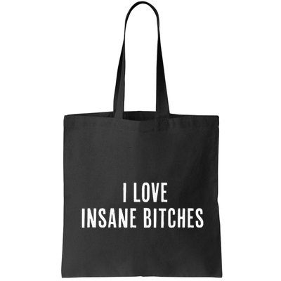 I Love Insane Bitches I Am Insane Couple Matching Couple Bag