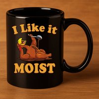 I LIKE IT MOIST Funny Thanksgiving Foods Family Group Set 11oz C Handle Ceramic Mug