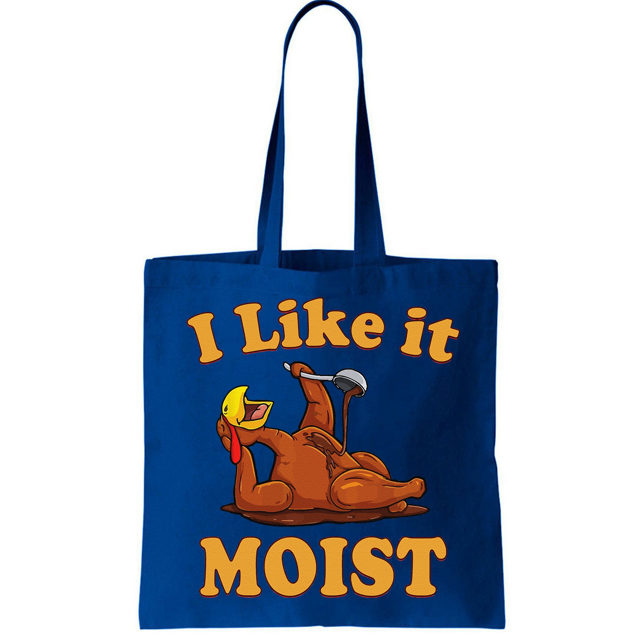 I LIKE IT MOIST Funny Thanksgiving Foods Family Group Set Bag