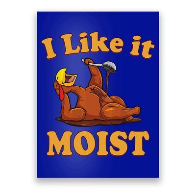 I LIKE IT MOIST Funny Thanksgiving Foods Family Group Set Poster