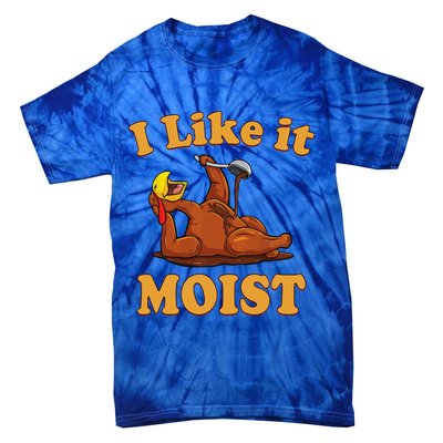 I LIKE IT MOIST Funny Thanksgiving Foods Family Group Set Tie-Dye T-Shirt