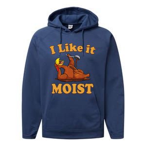 I LIKE IT MOIST Funny Thanksgiving Foods Family Group Set Performance Fleece Hoodie