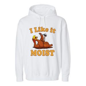 I LIKE IT MOIST Funny Thanksgiving Foods Family Group Set Garment-Dyed Fleece Hoodie