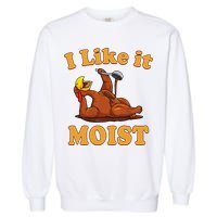 I LIKE IT MOIST Funny Thanksgiving Foods Family Group Set Garment-Dyed Sweatshirt