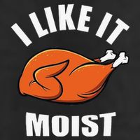 I Like It Moist Funny Thanksgiving Beanie