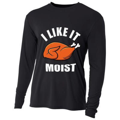 I Like It Moist Funny Thanksgiving Cooling Performance Long Sleeve Crew